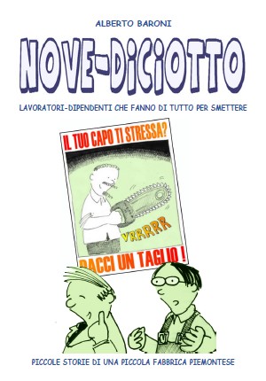 strisce, fumetti, umorismo, vignette, lavoro, ufficio, impiegati, operai, fabbrica, azienda, nove-diciotto, nove, diciotto, Alberto Baroni, copertina